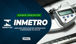 INMETRO - Analista Executivo em Metrologia e Qualidade: A1, A2 e A3 - GRATUITO