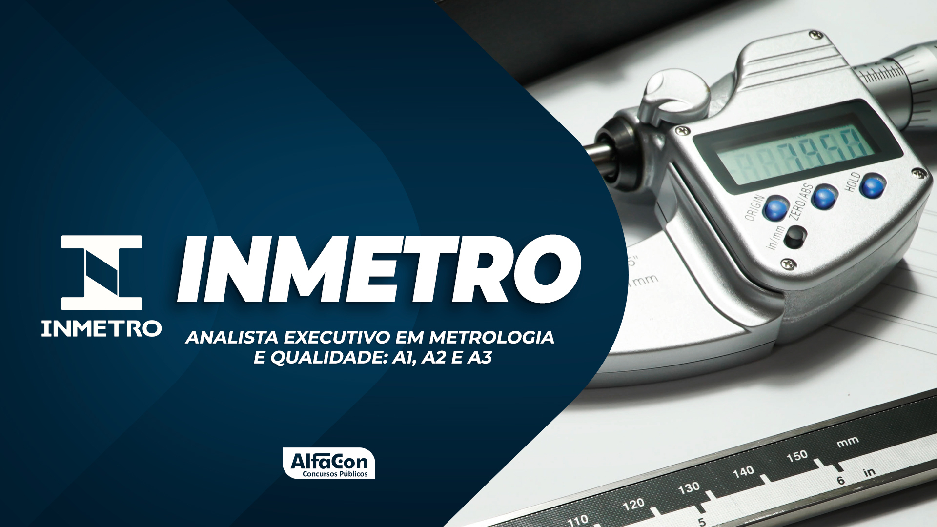 INMETRO - Analista Executivo em Metrologia e Qualidade: A1, A2 e  A3