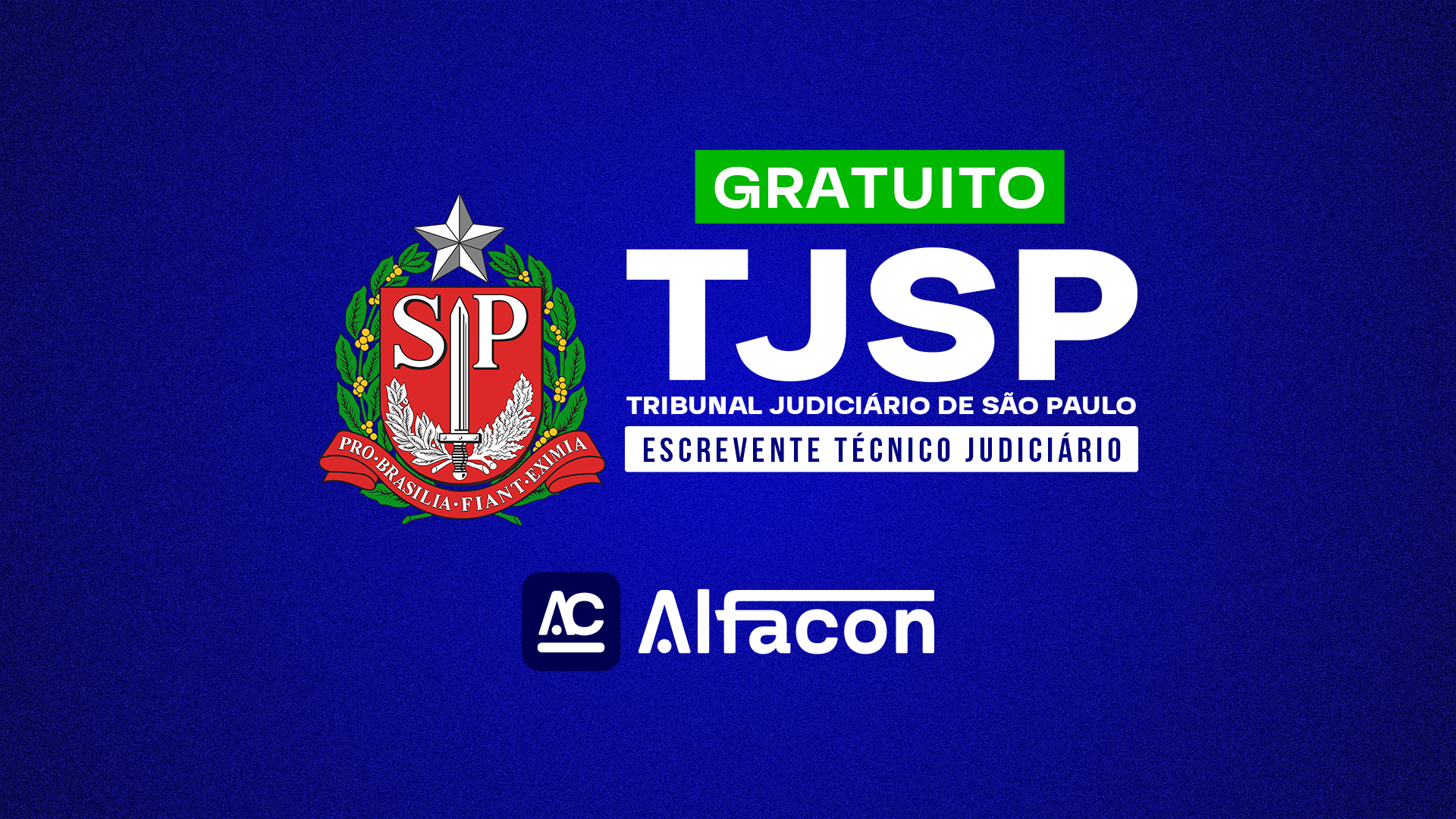 TJ SP - Escrevente Técnico Judiciário do Tribunal de Justiça de São Paulo - GRATUITO + SIMULADO NACIONAL