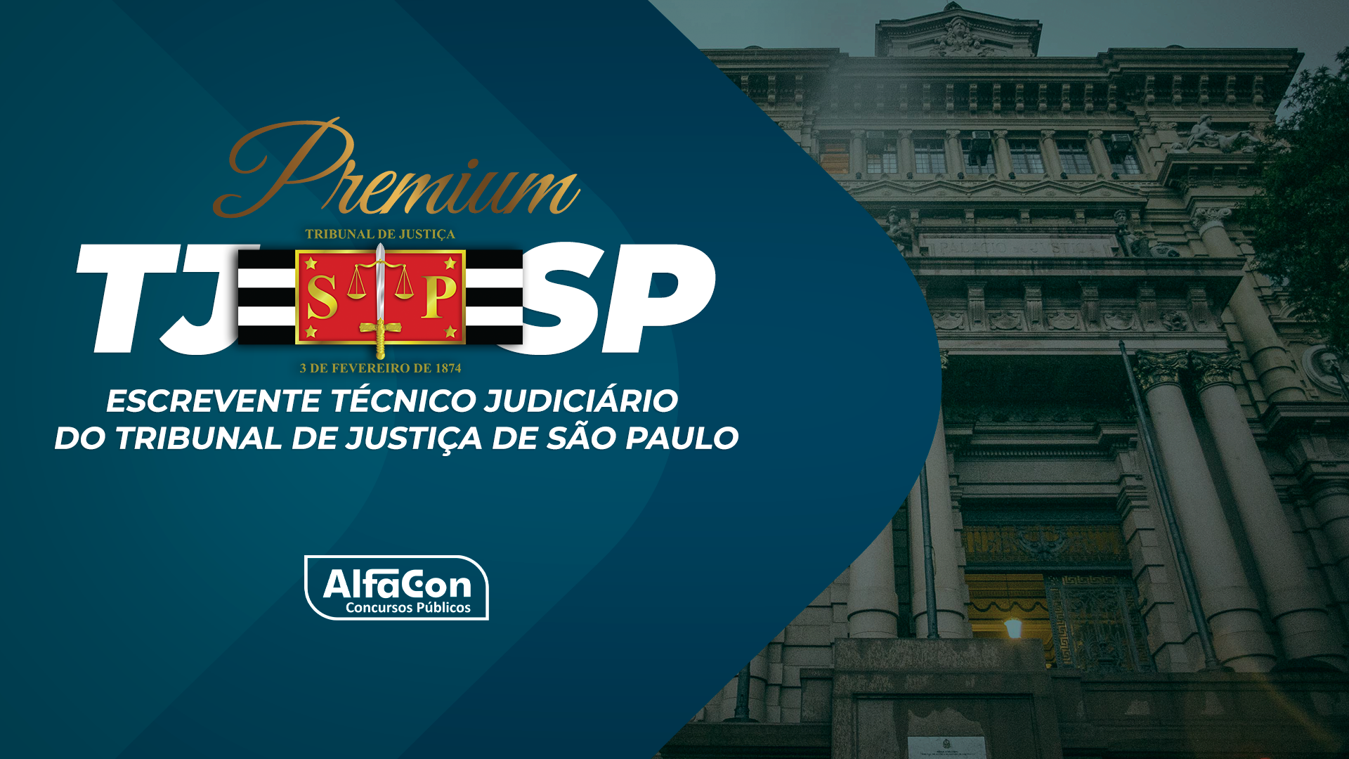 Premium - TJ SP - Escrevente Técnico Judiciário do Tribunal de Justiça de São Paulo
