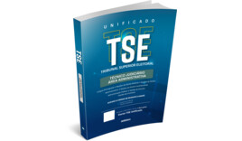 Apostila - TSE Unificado – Técnico Judiciário – Área Administrativa do Tribunal Regional/Superior Eleitoral - 2ª Edição