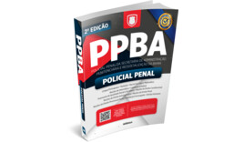 PPBA - Policial Penal da Secretaria de Administração Penitenciária e Ressocialização da Bahia - 2ª Edição