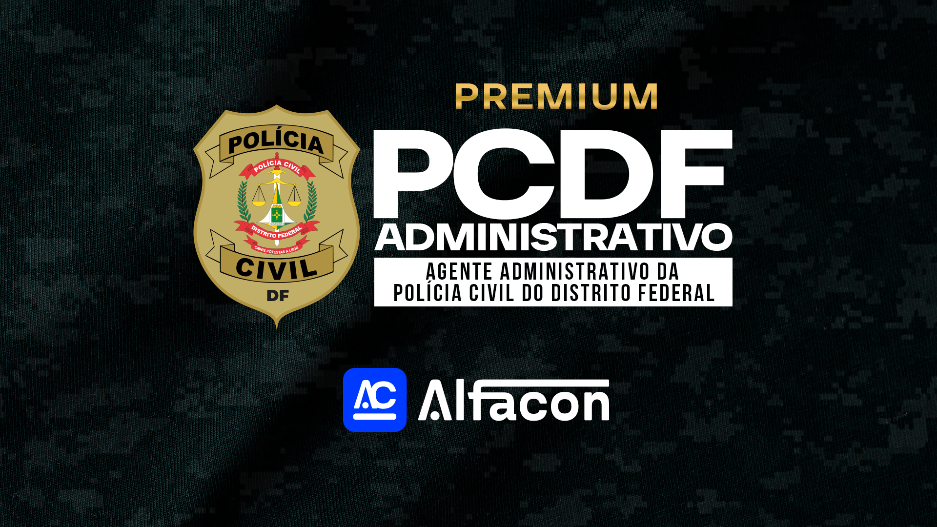 PREMIUM - PC DF -  Agente Administrativo