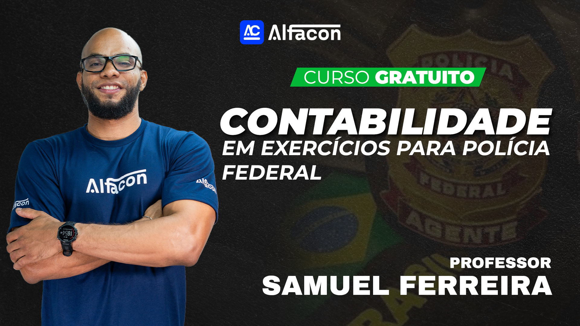 Curso Gratuito de Contabilidade Geral em Exercícios para a Polícia Federal