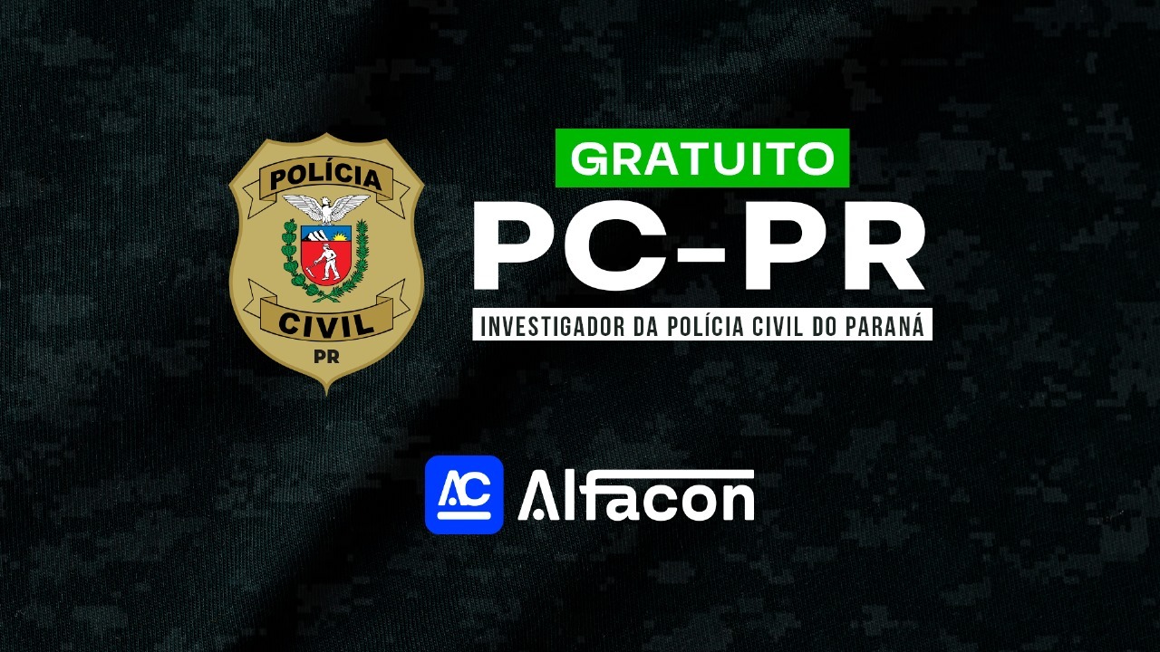 PC PR - Investigador da Polícia Civil do Paraná - GRATUITO