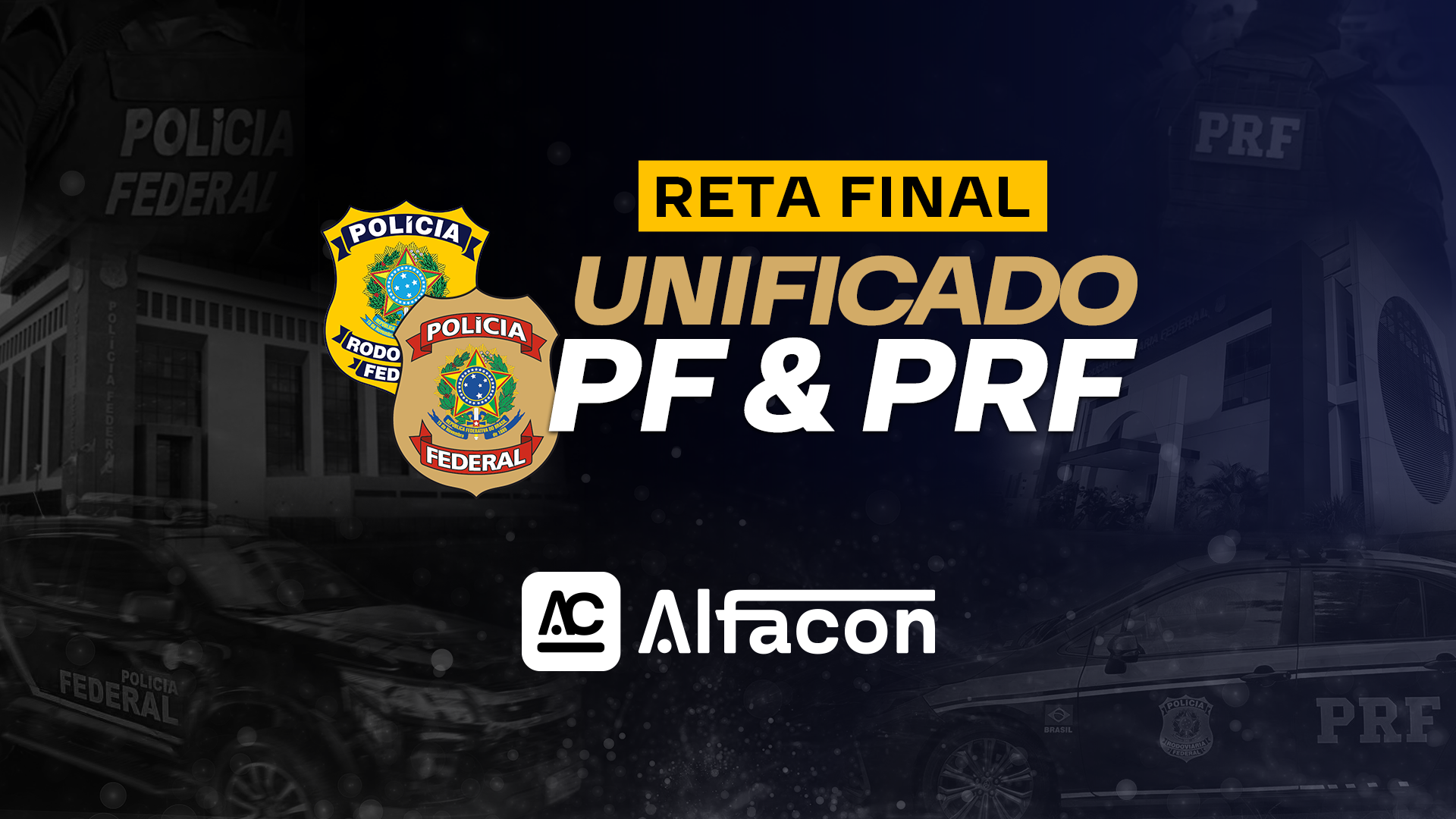Unificado PF e PRF - Reta Final