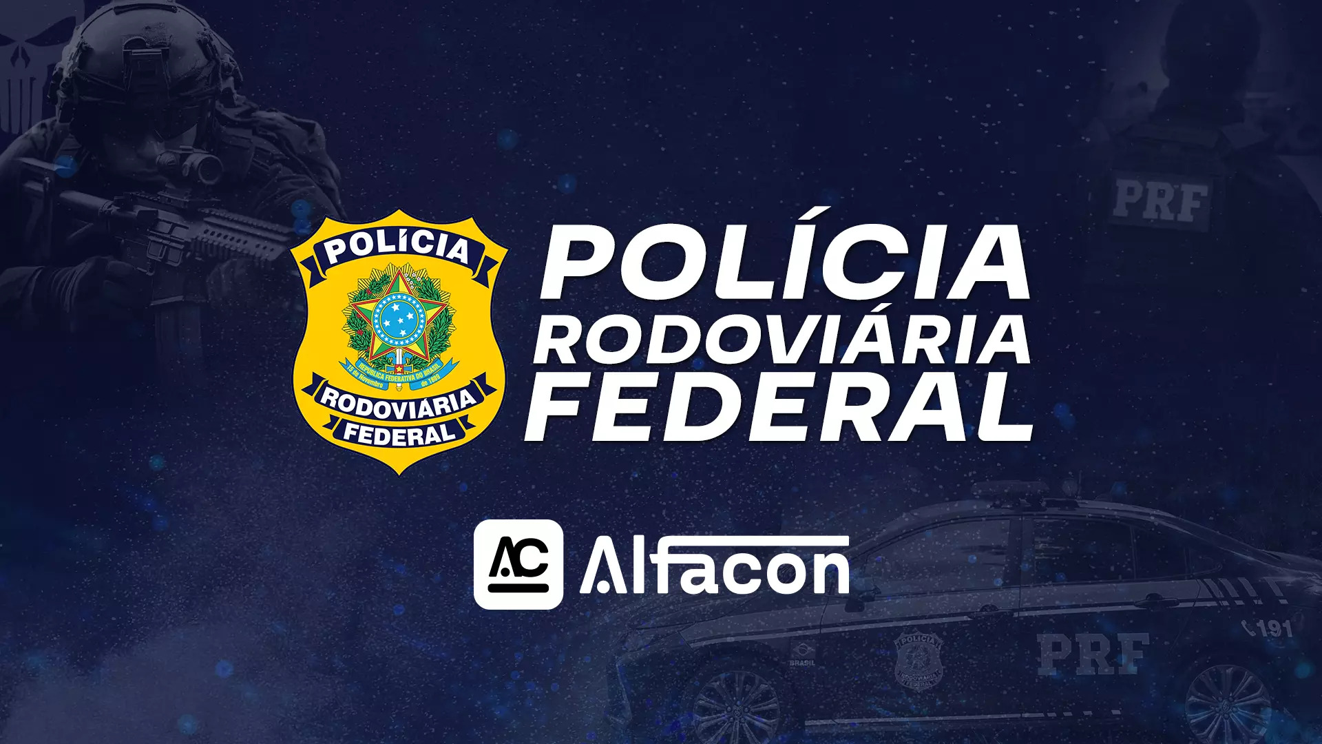 PRF - Policial Rodoviário Federal