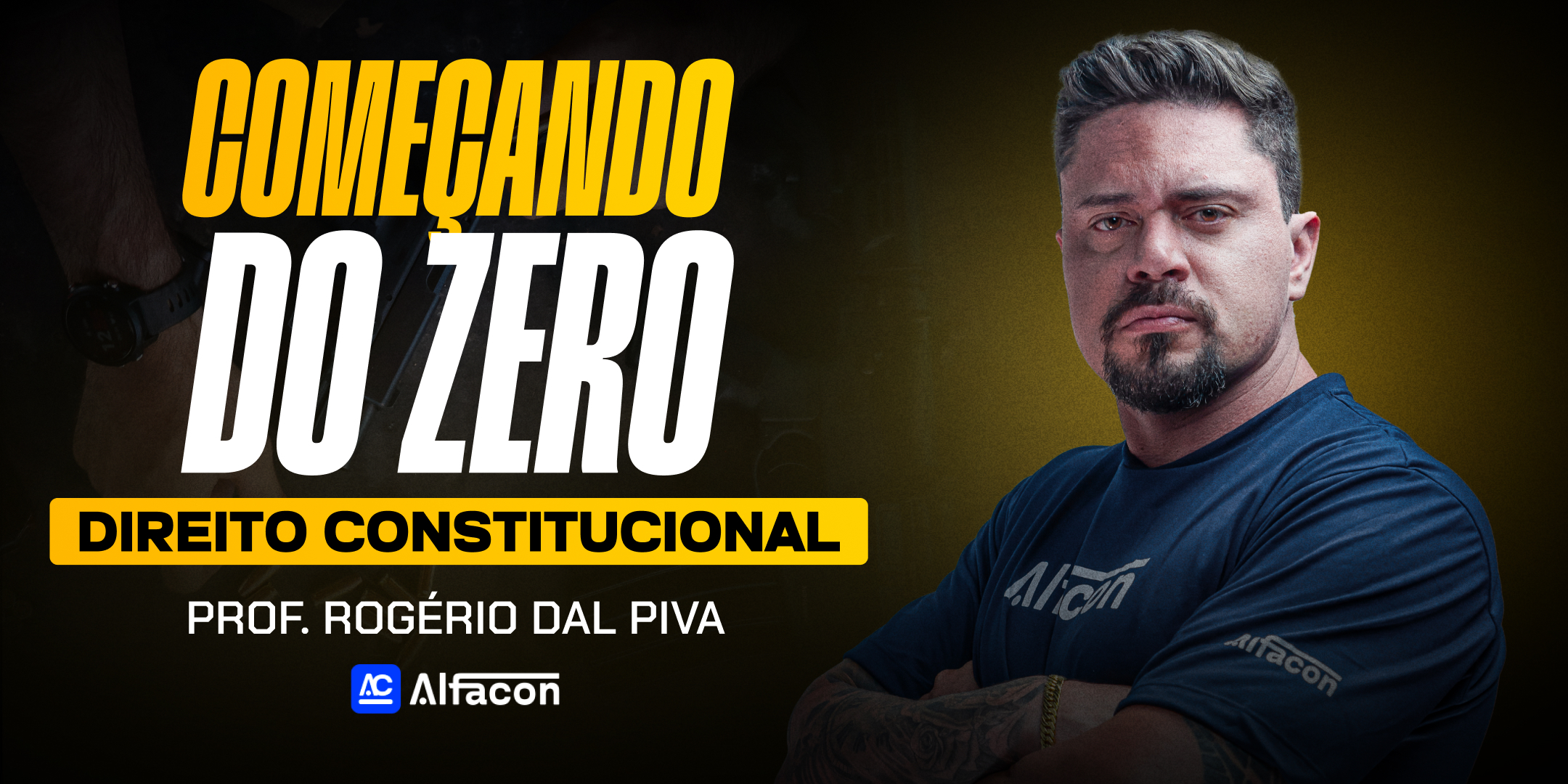 Começando do Zero - Direito Constitucional - Prof. Rogério Dal Piva
