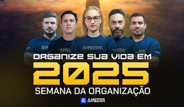 Organize sua vida em 2025! Semana da Organização - Materiais Gratuitos