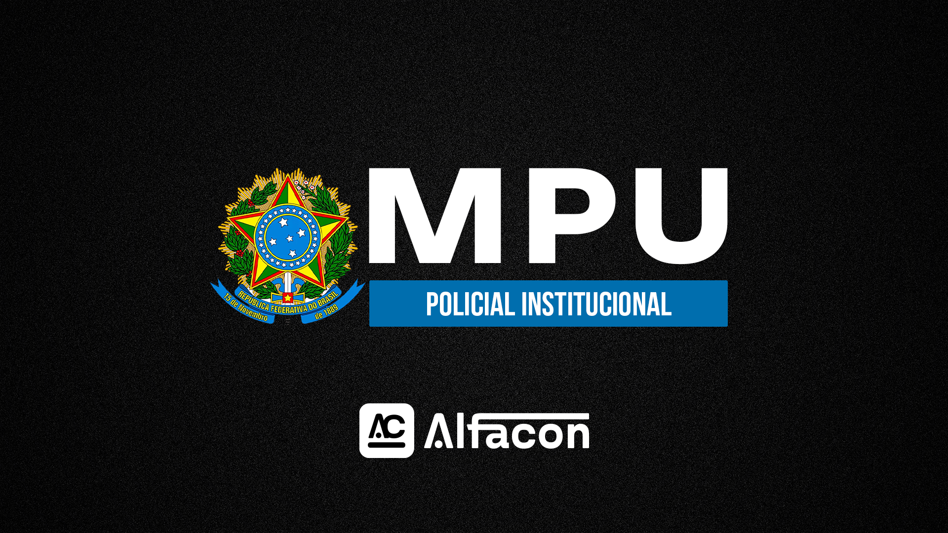 MPU - Policial Institucional do Ministério Público da União