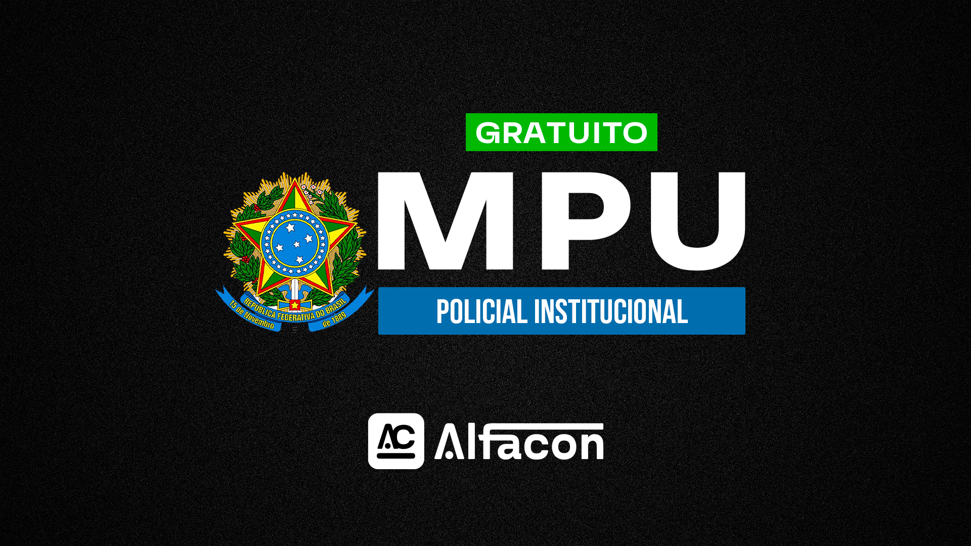 MPU - Policial Institucional do Ministério Público da União - GRATUITO
