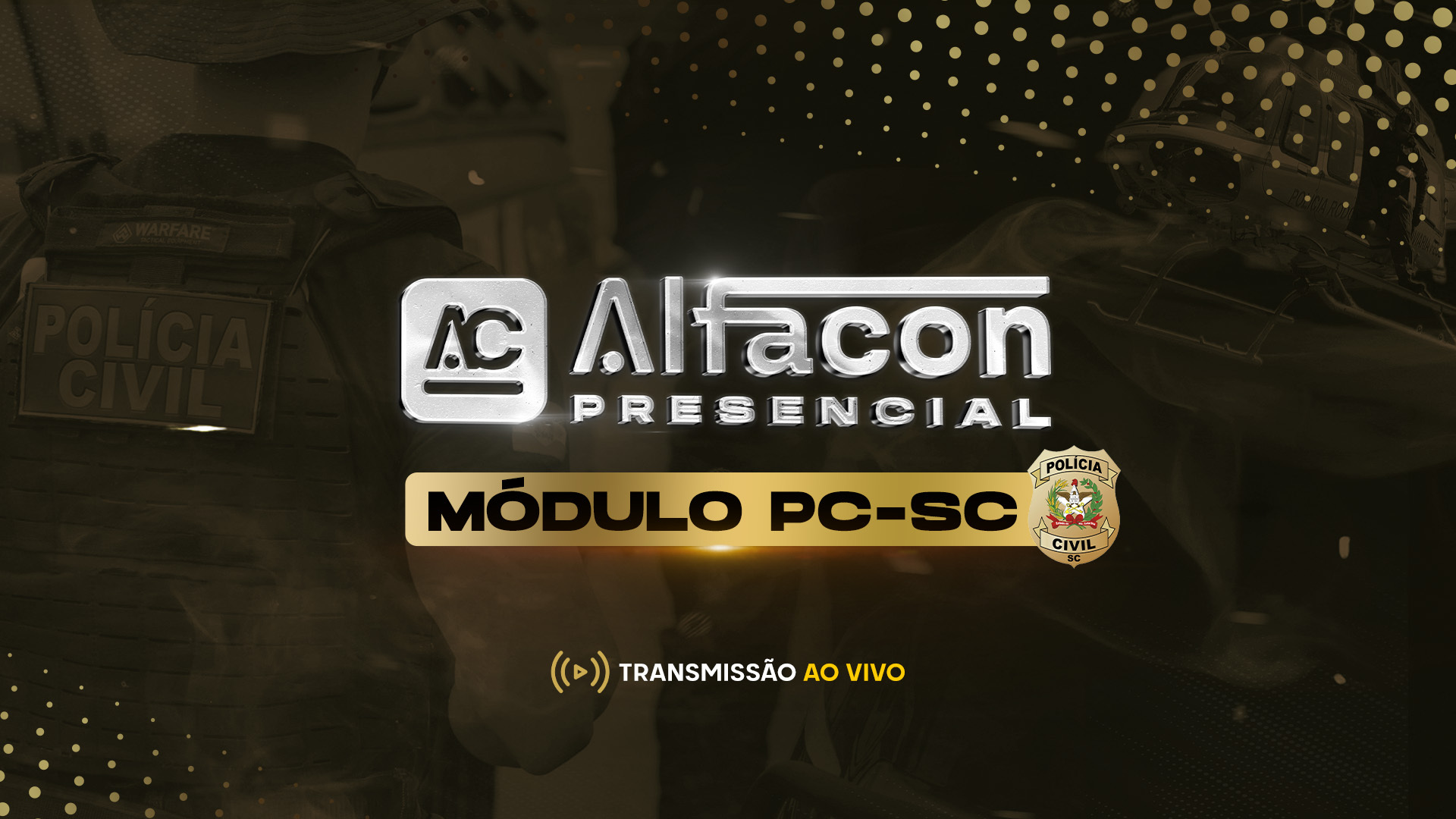 Presencial Em Casa - Módulo Policia Civil SC (EDITAL ABERTO)