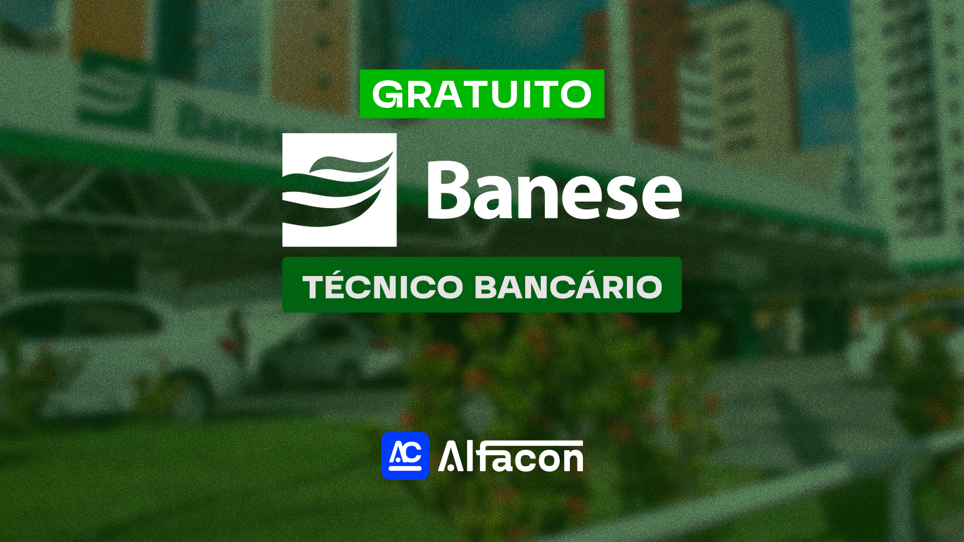 BANESE - Técnico Bancário do Banco do Estado de Sergipe - GRATUITO