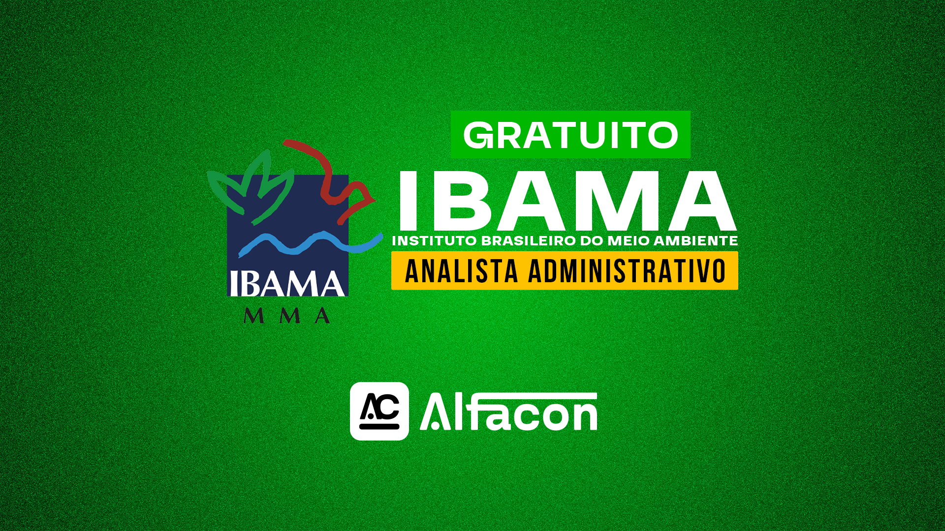 IBAMA - Analista Administrativo do Instituto Brasileiro do Meio Ambiente e dos Recursos Naturais Renováveis - GRATUITO