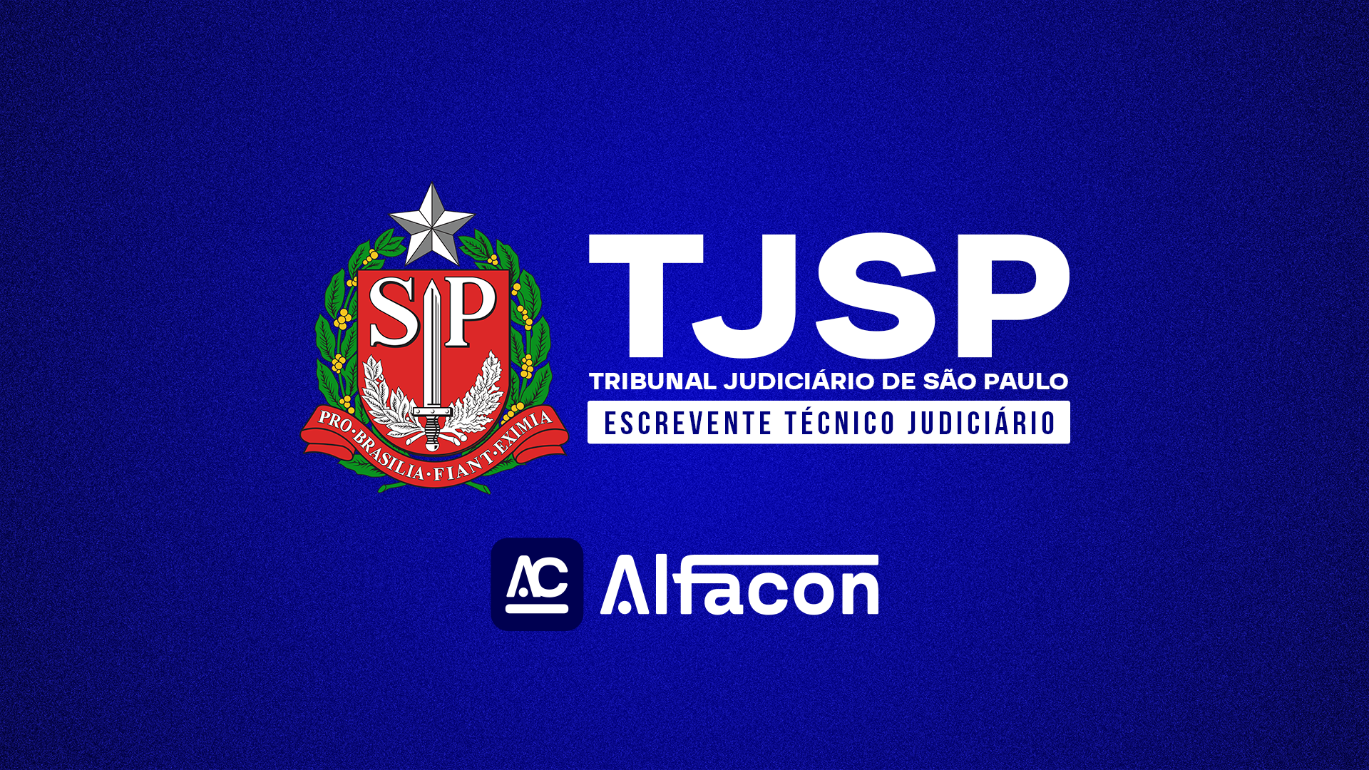 TJ SP - Escrevente Técnico Judiciário do Tribunal de Justiça de São Paulo