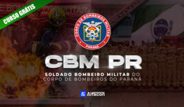CBM PR - Soldado Bombeiro Militar do Corpo de Bombeiros do Paraná - GRATUITO