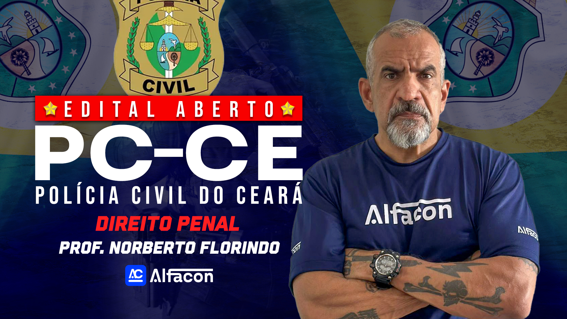 Edital Aberto  PC CE  | D. Penal com Profº  Norberto Florindo