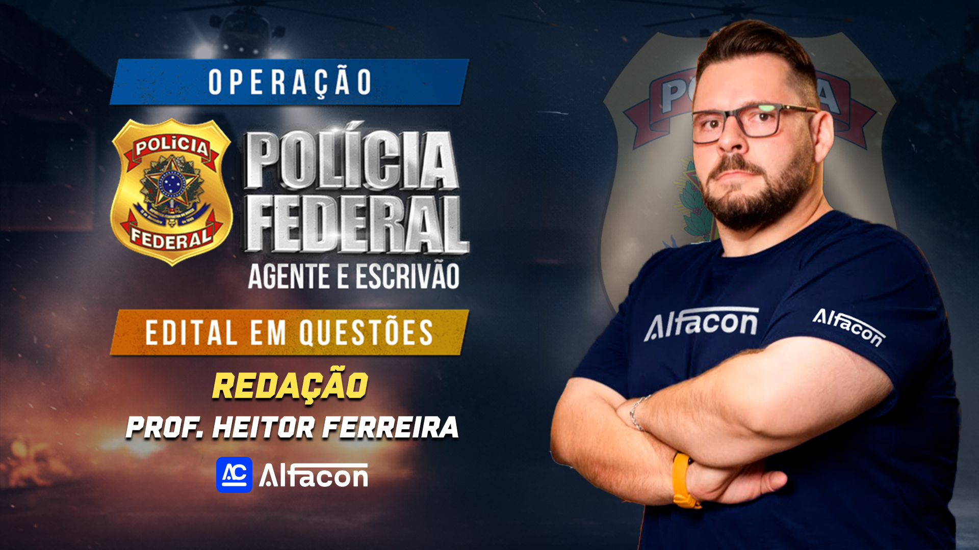 Operação  PF - Edital em  Questões | Redação com Heitor