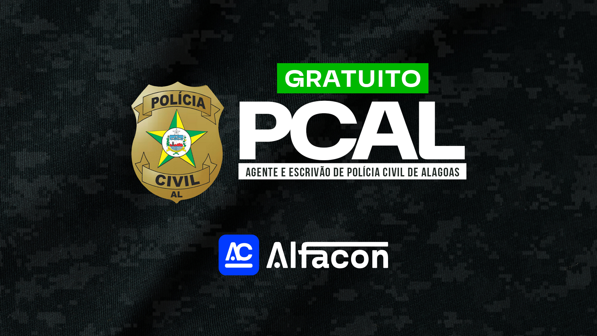 PC AL - Agente e Escrivão da Polícia Civil de Alagoas - GRATUITO