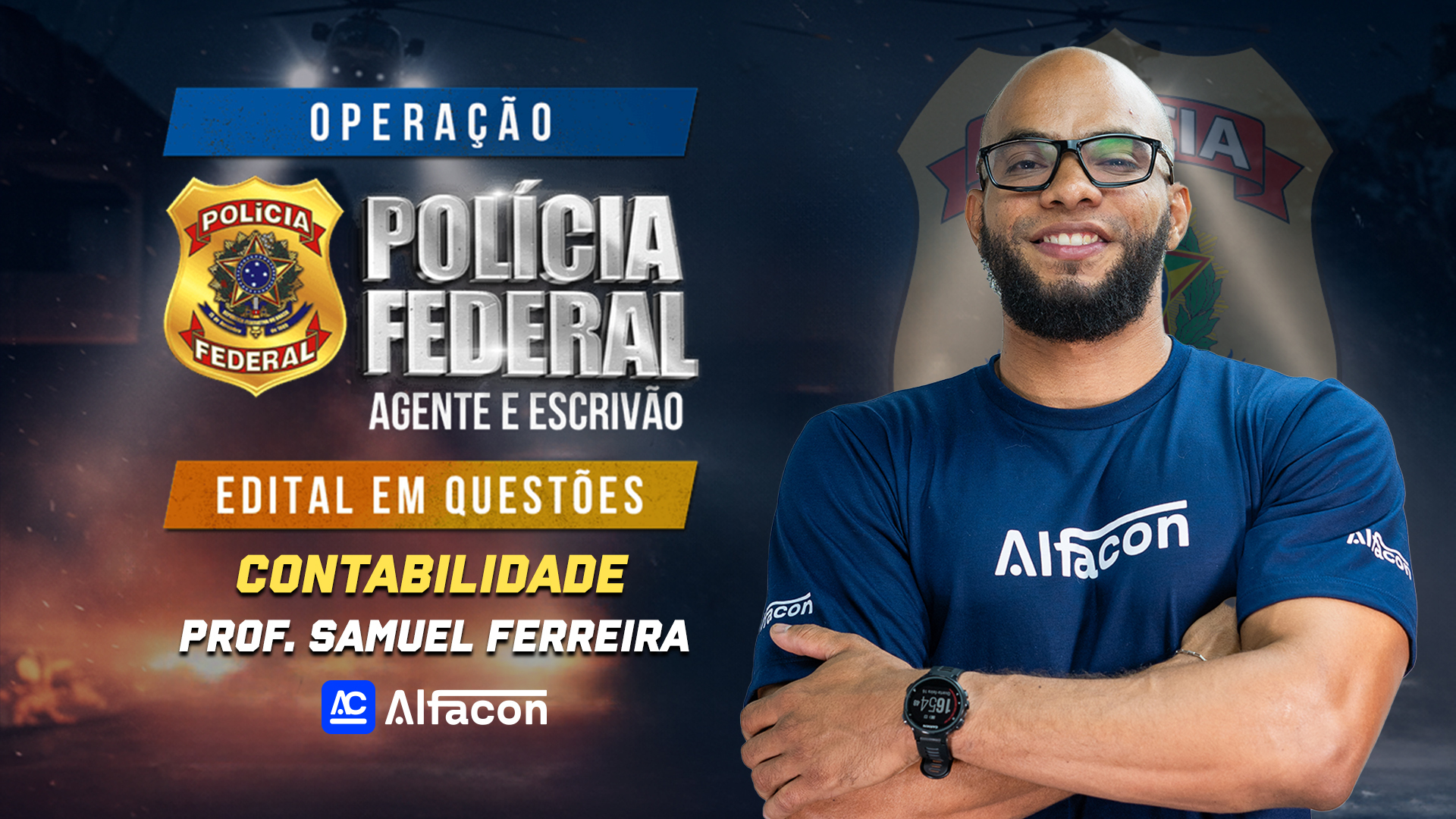 Operação  PF - Edital em  Questões | Contabilidade com Samuel Ferreira