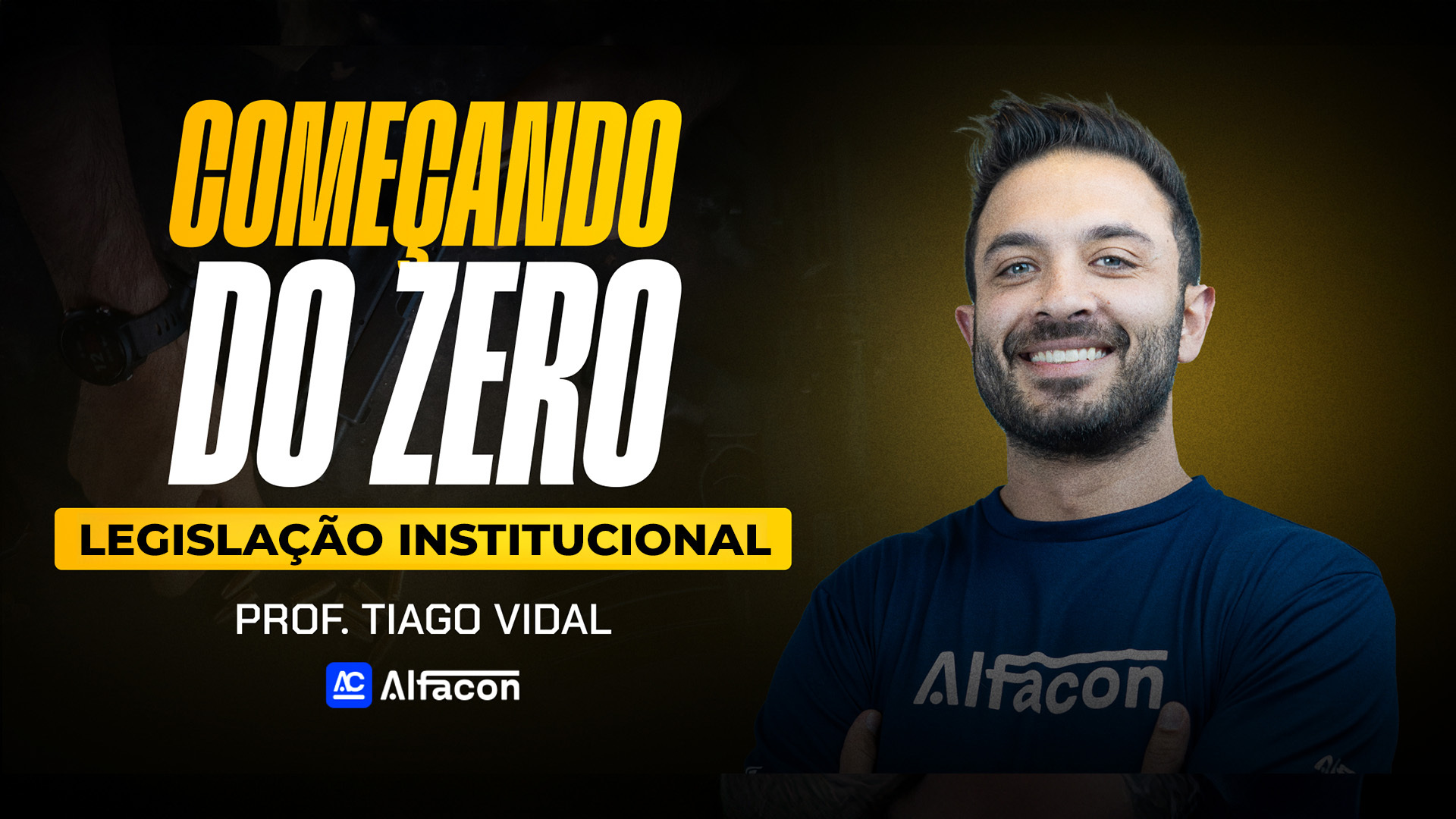 Começando do Zero: Legislação Institucional com Tiago Vidal