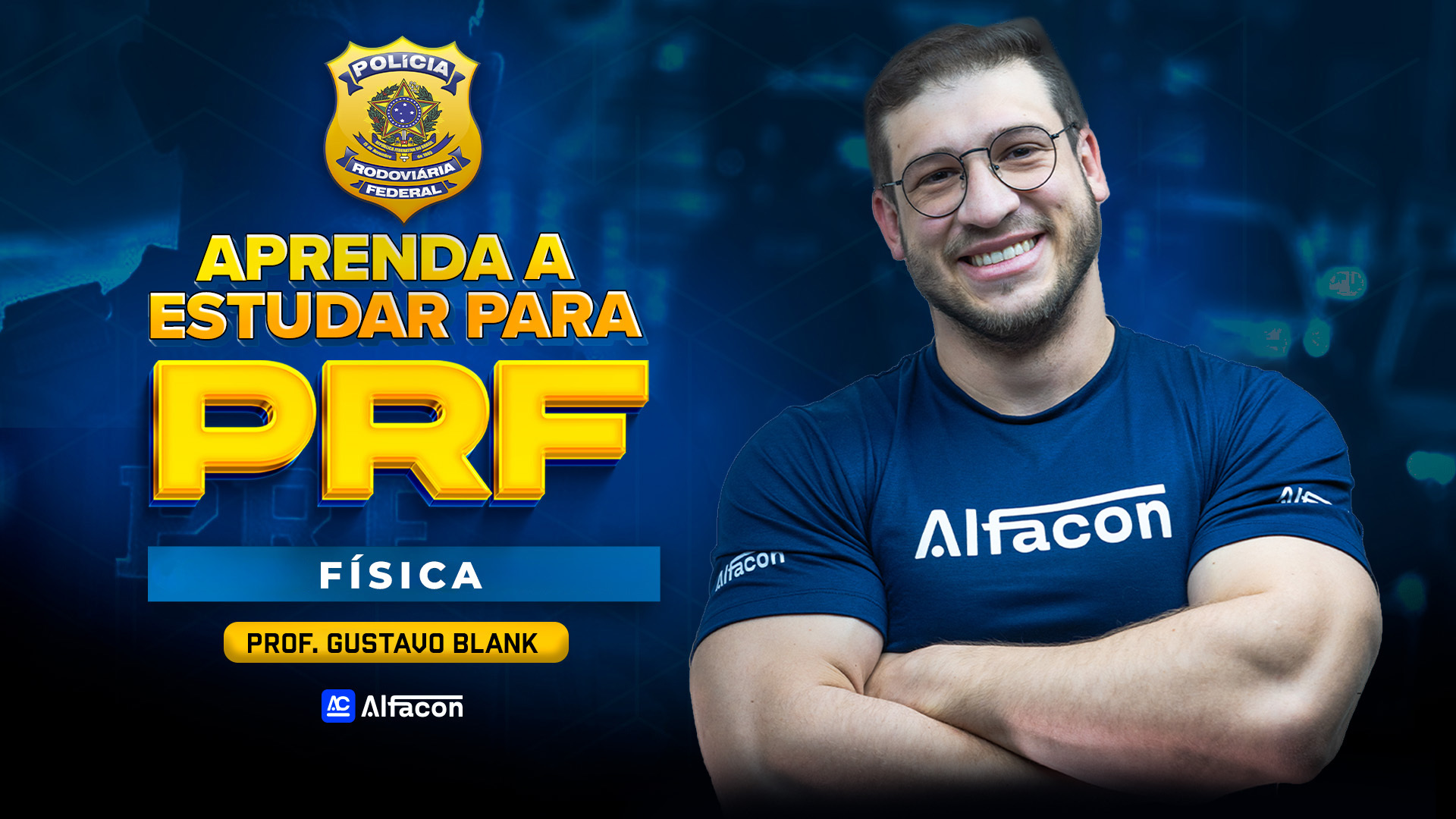 Aprenda a Estudar para a PRF | Física  com Prof °Gustavo Blank