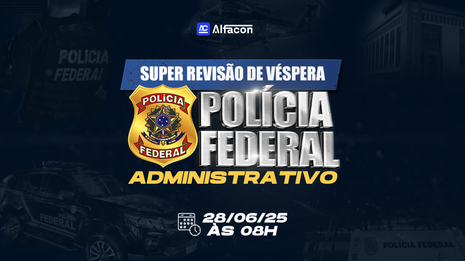 SUPER REVISÃO DE VÉSPERA - PF ADMINISTRATIVO