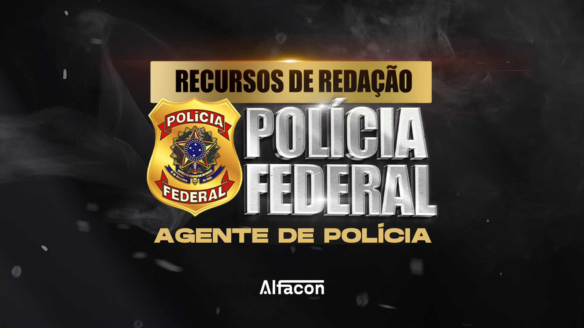 PF Agente de Polícia - Recursos de Redação