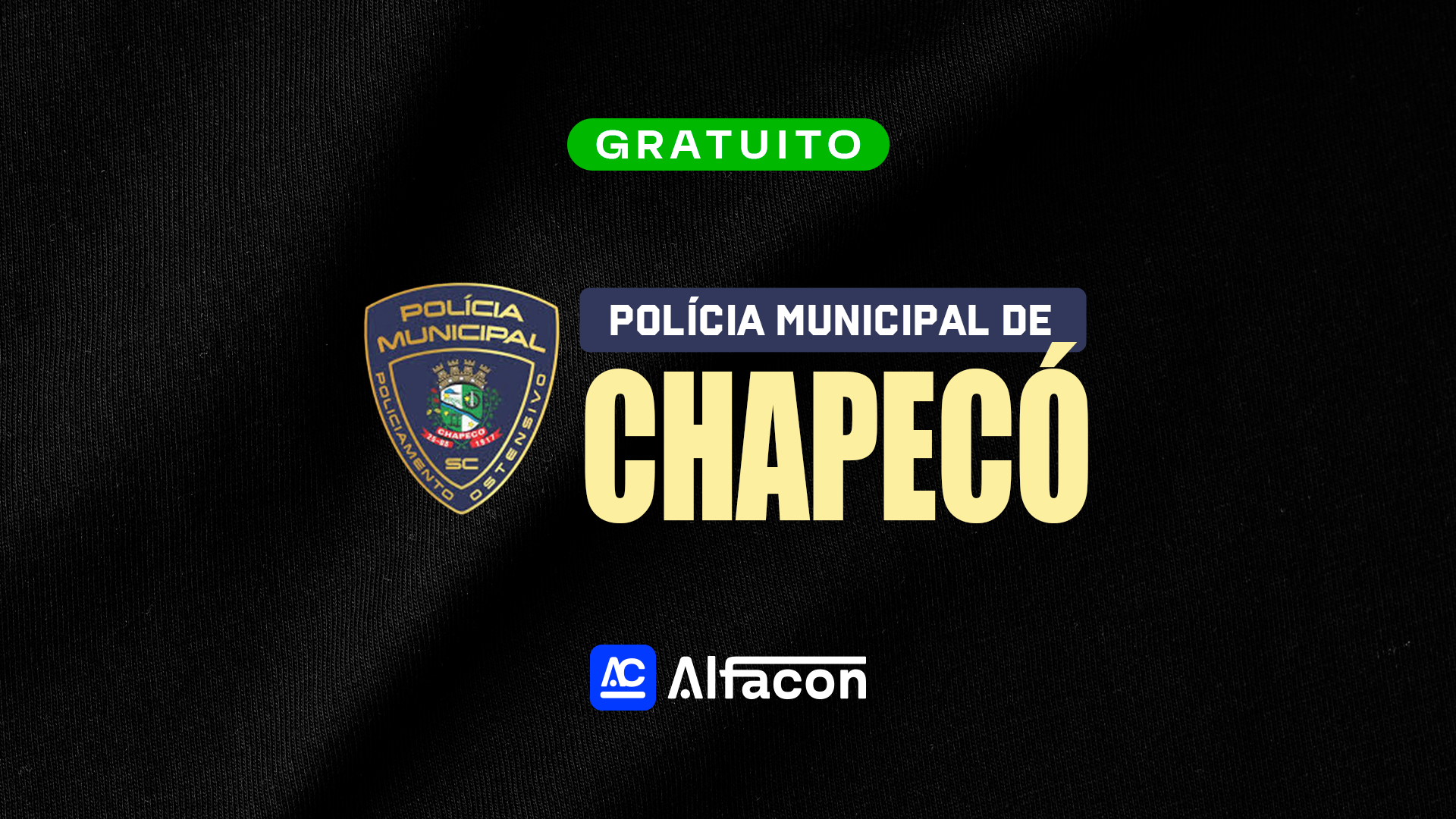 Polícia Municipal de Chapecó - Gratuito