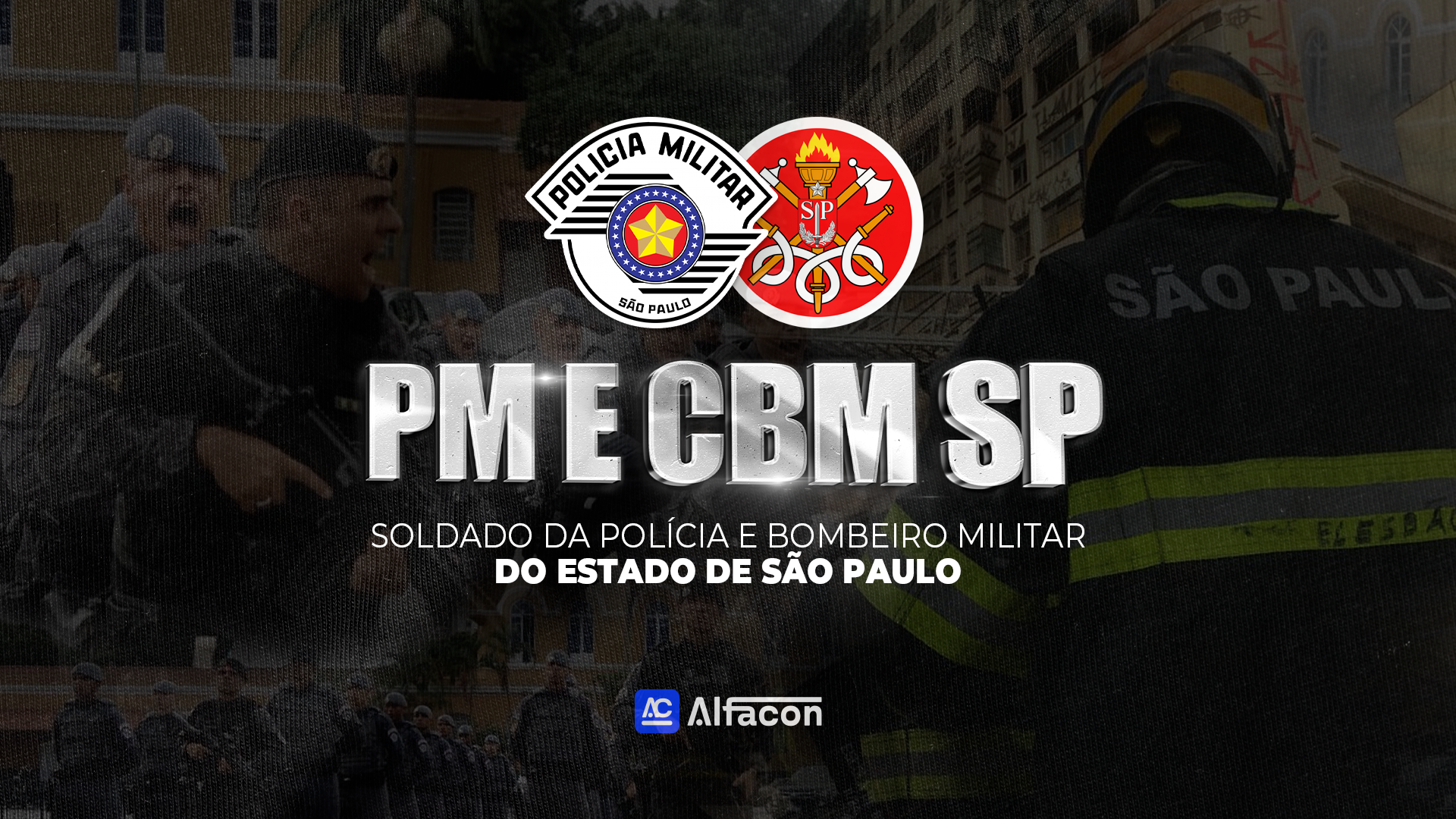 PM e CBM SP - Soldado da Polícia e Bombeiro Militar do Estado de São Paulo