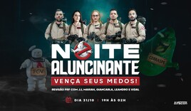 Noite Alucinante - Vença seus Medos | Madrugadão - GRATUITO