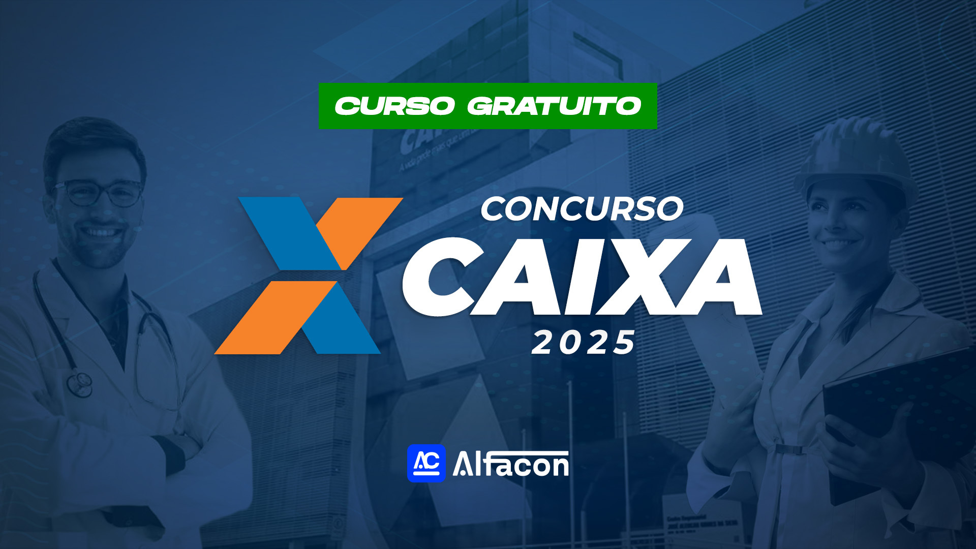 CURSO GRATUITO - Caixa Econômica Federal 2025 - Conhecimentos Básicos para todos os Cargos