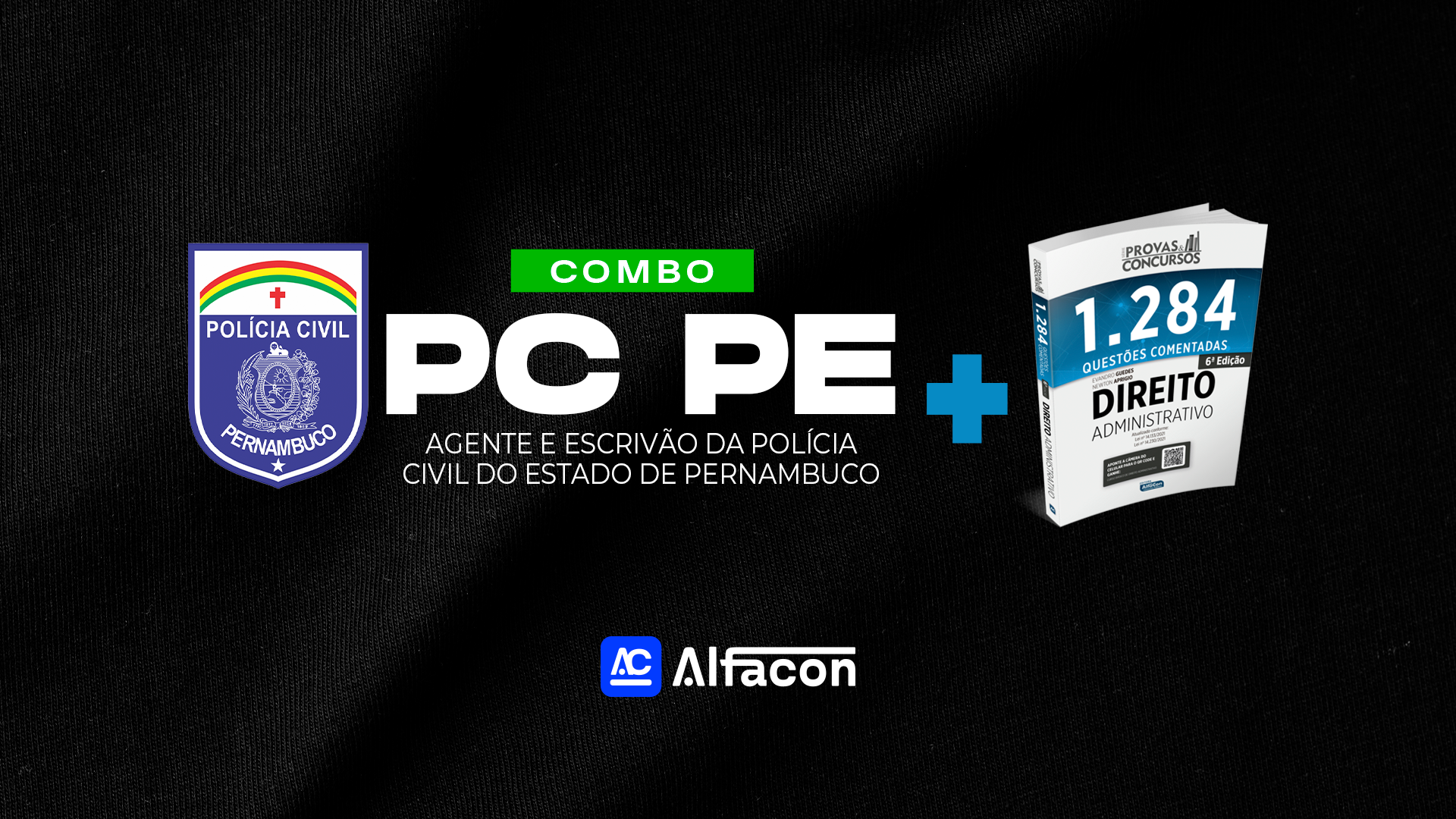 COMBO - PC PE - Agente e Escrivão da Polícia Civil do Estado de Pernambuco + Questões Comentadas Direito Administrativo