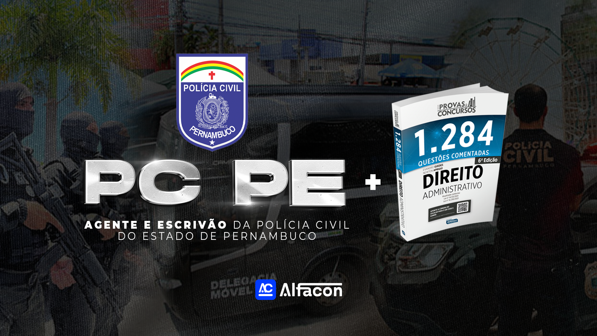 COMBO - PC PE - Agente e Escrivão da Polícia Civil do Estado de Pernambuco + Questões Comentadas Direito Administrativo