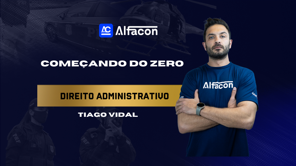 Direito Administrativo para Iniciantes – Começando do Zero - Tiago Vidal