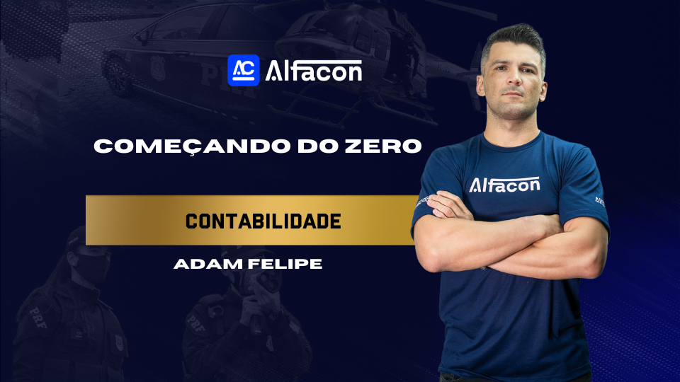 Contabilidade para Iniciantes – Começando do Zero - Adam Felipe