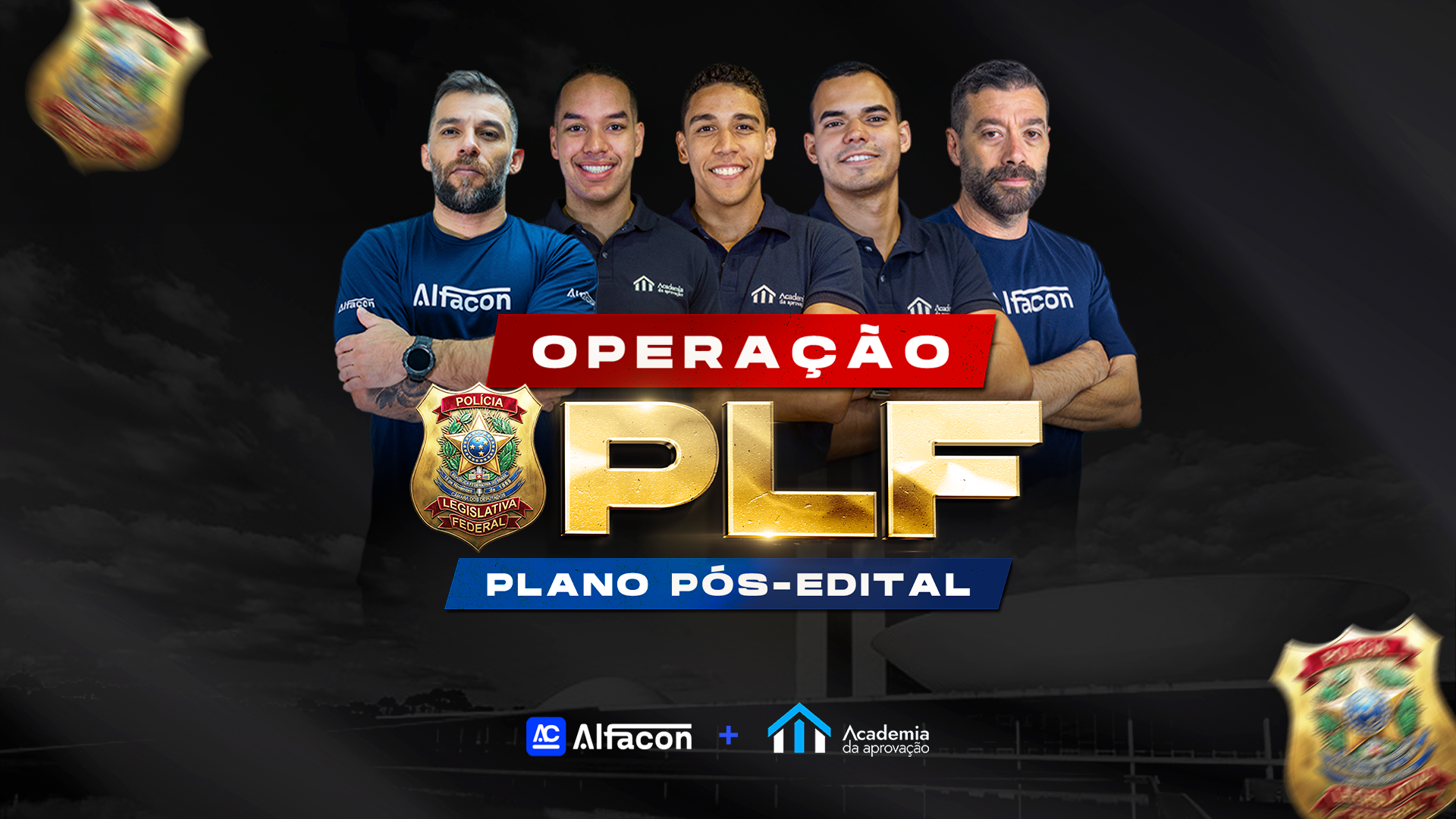 AlfaCon e Academia da Aprovação | ⁠OPERAÇÃO PLF: PLANO PÓS-EDITAL