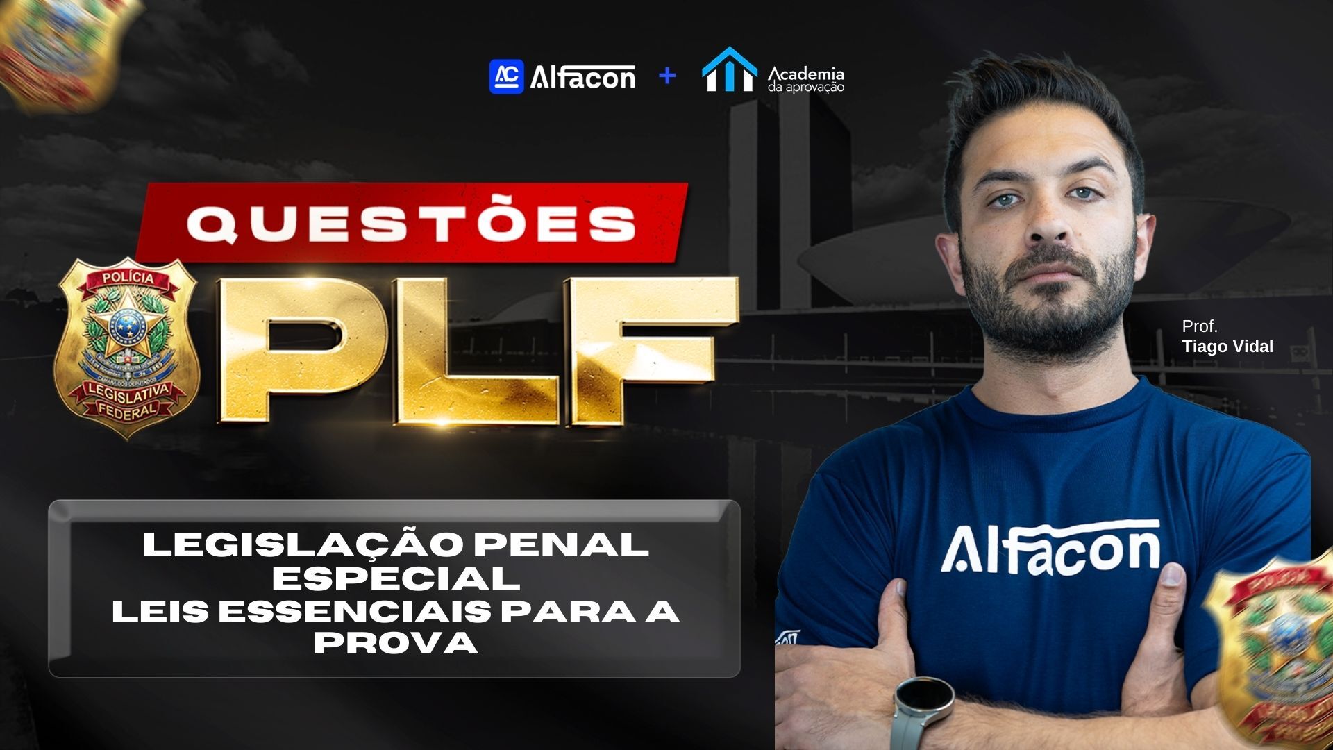 Concurso Polícia Legislativa Questões Legislação Penal Especial banca CEBRASPE Prof Tiago Vidal
