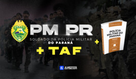COMBO - PM PR - Soldado da Polícia Militar do Paraná + TAF + Apostila