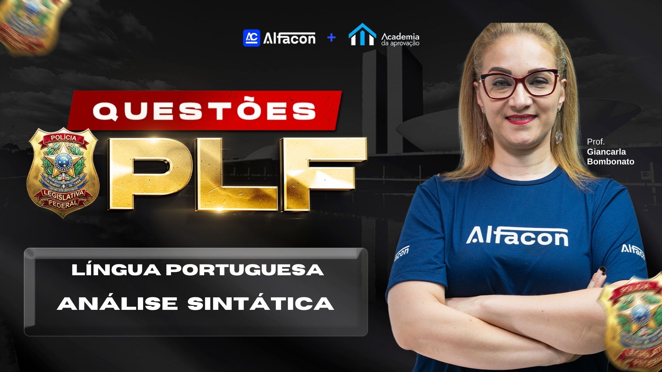 Concurso Polícia Legislativa Língua Portuguesa: Análise Sintática Prof Giancarla Bombonato