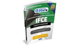 IFCE - Instituto Federal de Educação, Ciência e Tecnologia do Ceará - Assistente em Administração