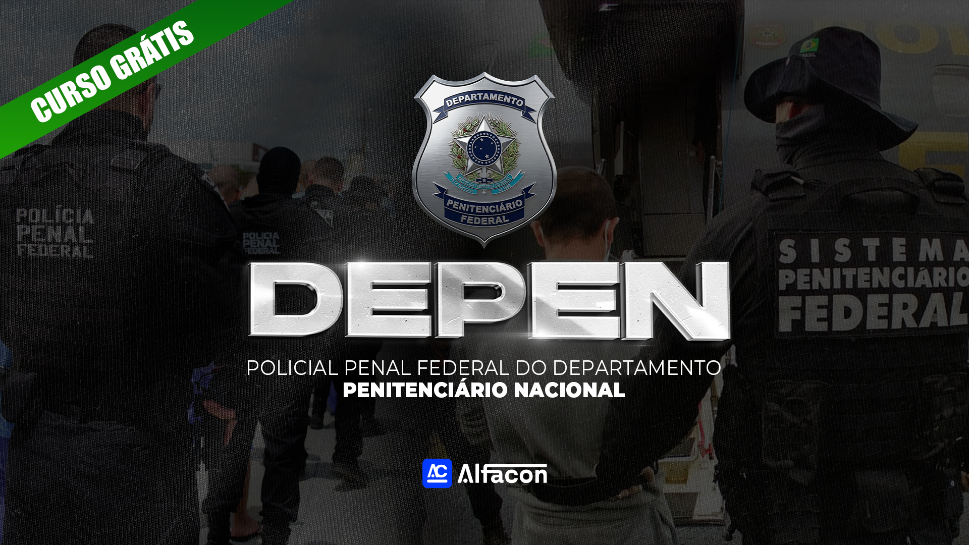 DEPEN - Policial Penal Federal do Departamento Penitenciário Nacional - GRATUITO