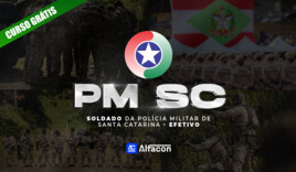 PM SC - Soldado da Polícia Militar de Santa Catarina - EFETIVO GRATUITO