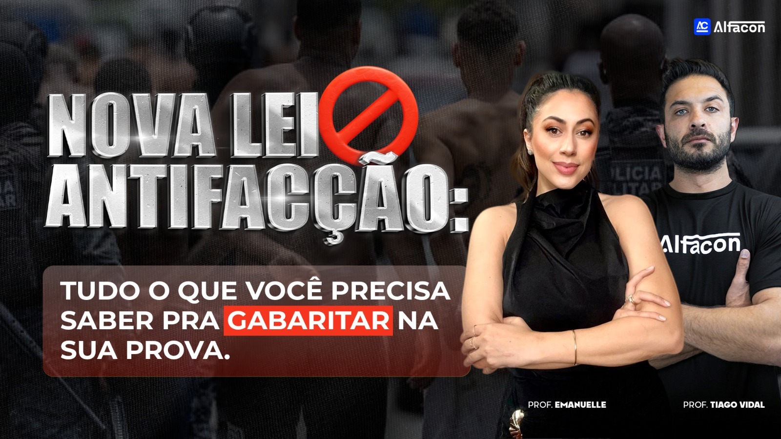 Nova Lei antifacção Tudo o que você precisa saber pra gabaritar na sua prova Prof Tiago Vidal e Emanuelle