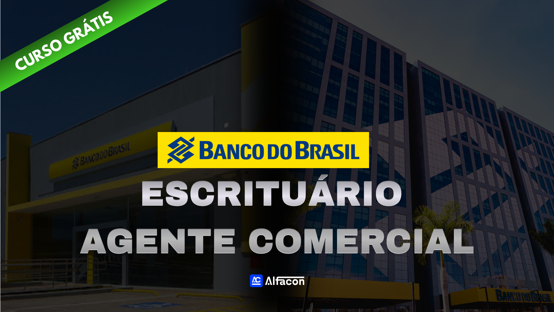 CURSO GRATUITO BB - Escriturário Agente Comercial
