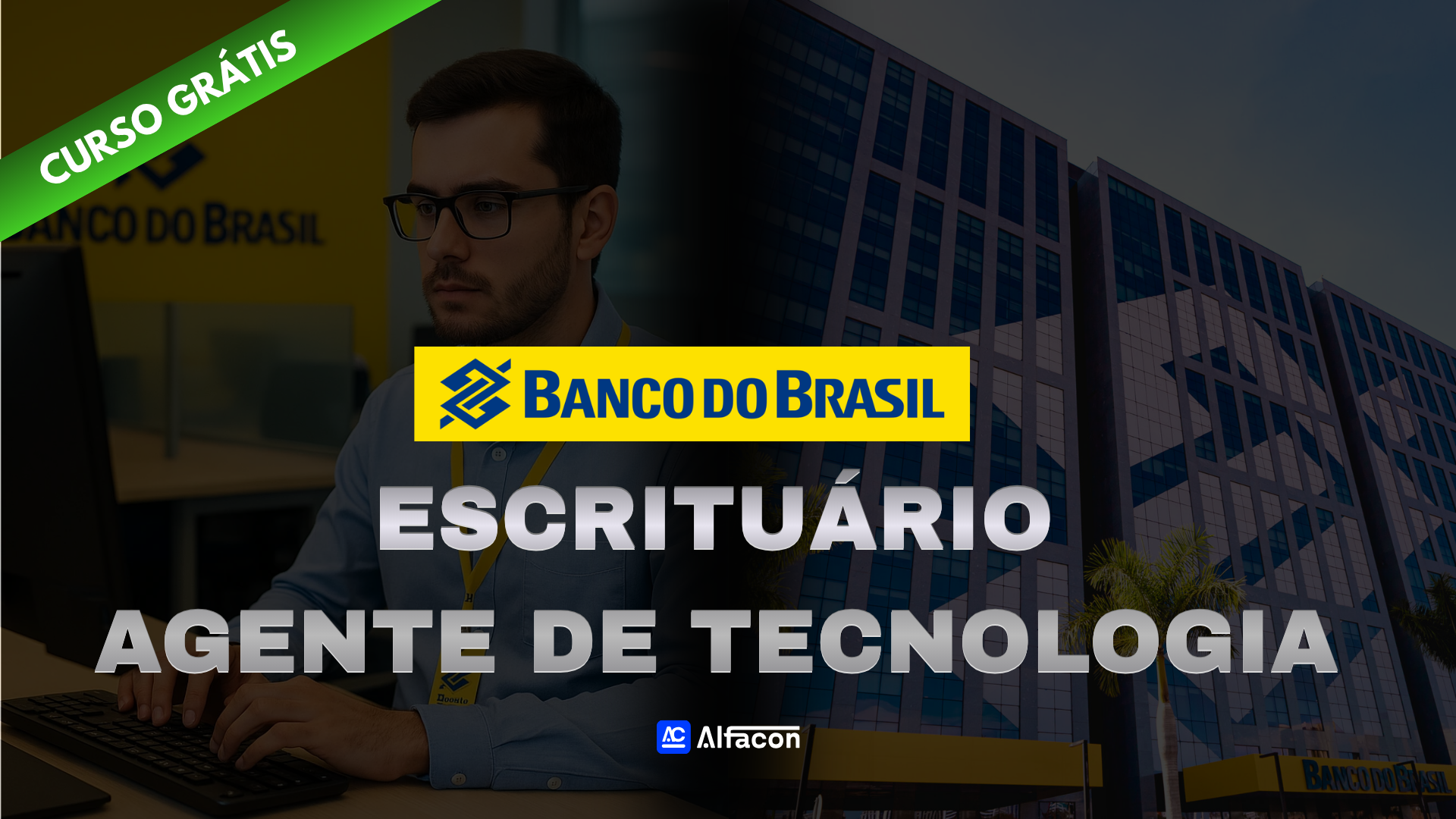 CURSO GRATUITO BB - Escriturário Agente de Tecnologia