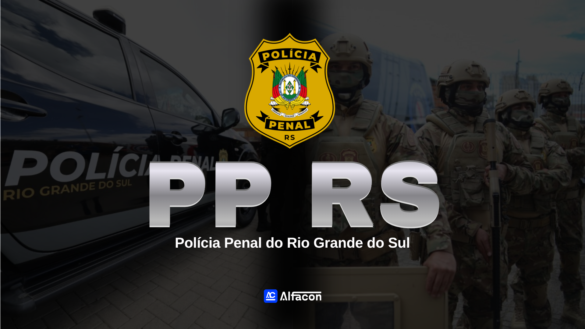 PP RS - Polícia Penal do Rio Grande do Sul