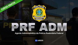Curso Gratuito - PRF Agente Administrativo GRATUITO