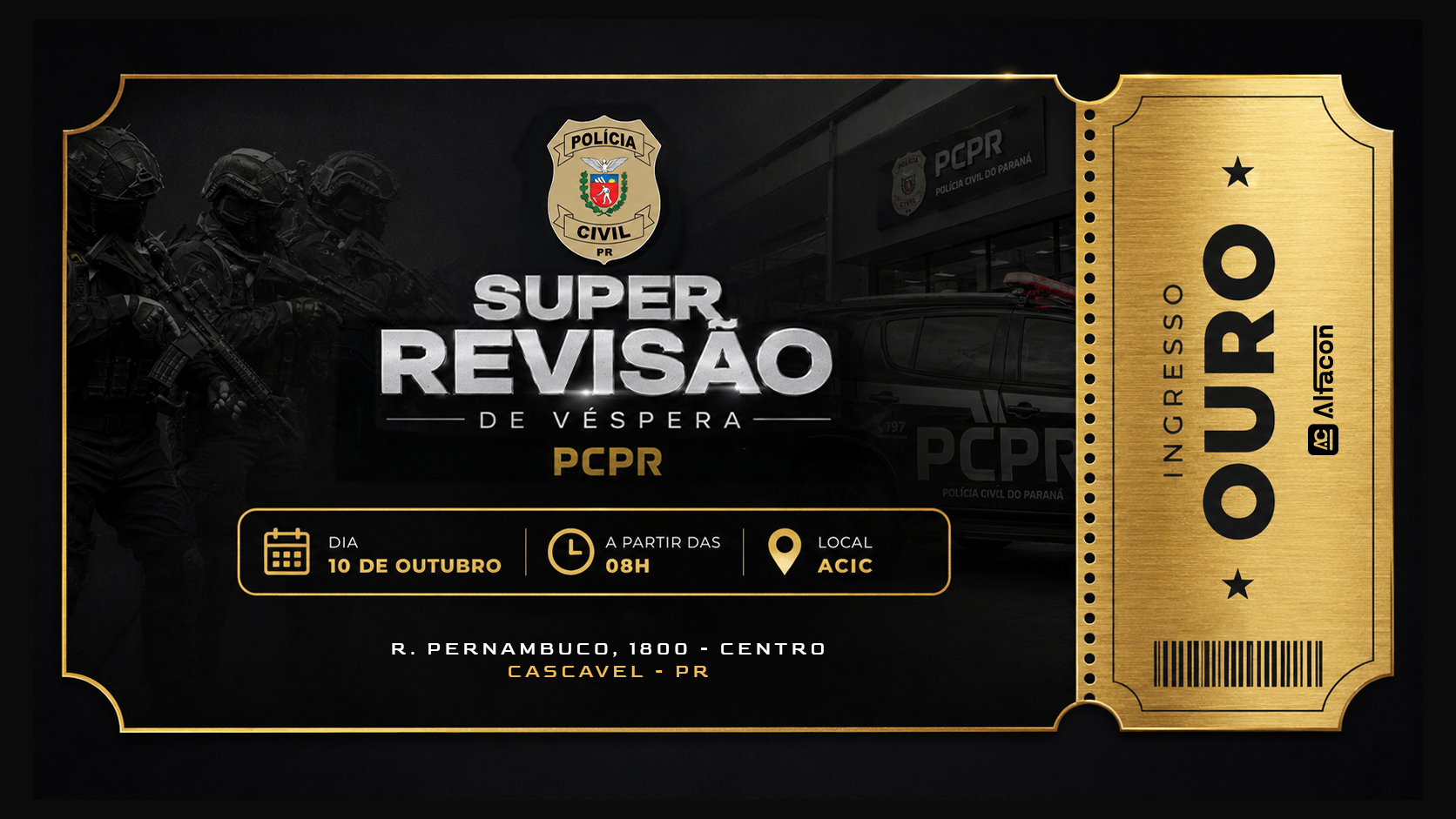 Revisão de Véspera PC PR Agente - Cascavel/PR - INGRESSO OURO
