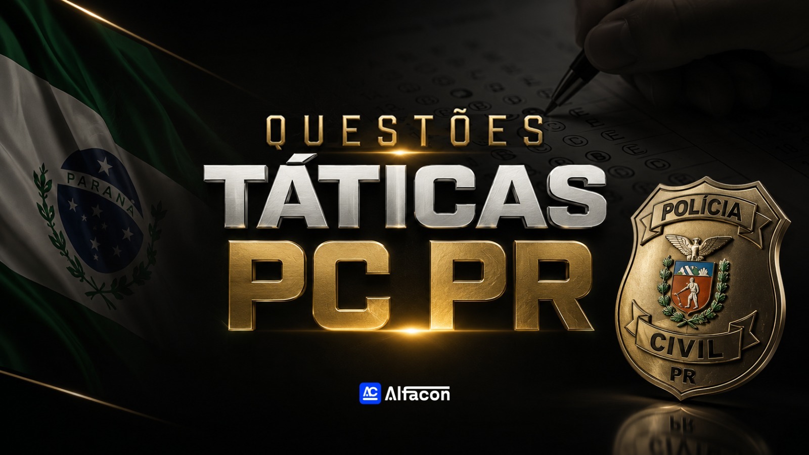 QUESTÕES TÁTICAS PCPR - BANCA FGV
